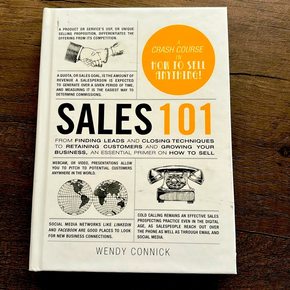 Sales 101 “A crash course in how to sell anything!” By: Wendy Connick NWT